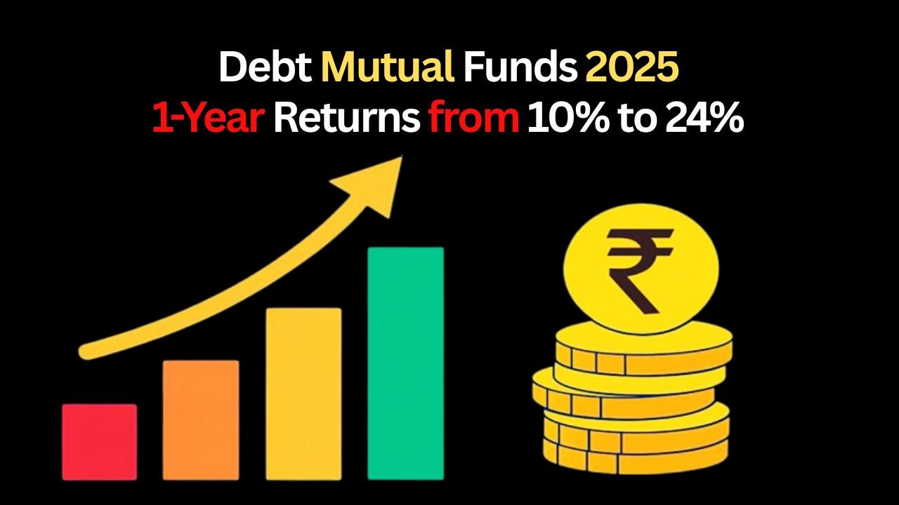 Top Performing Debt Mutual Funds 2025: 1-Year Returns from 10% to 24%