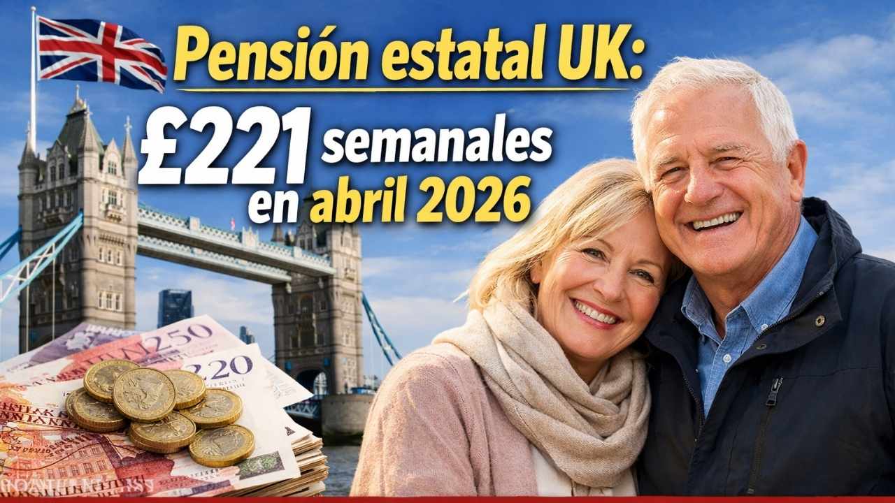 Pensión estatal UK: £221 semanales en abril 2026 – quién califica y cómo reclamar antes del depósito